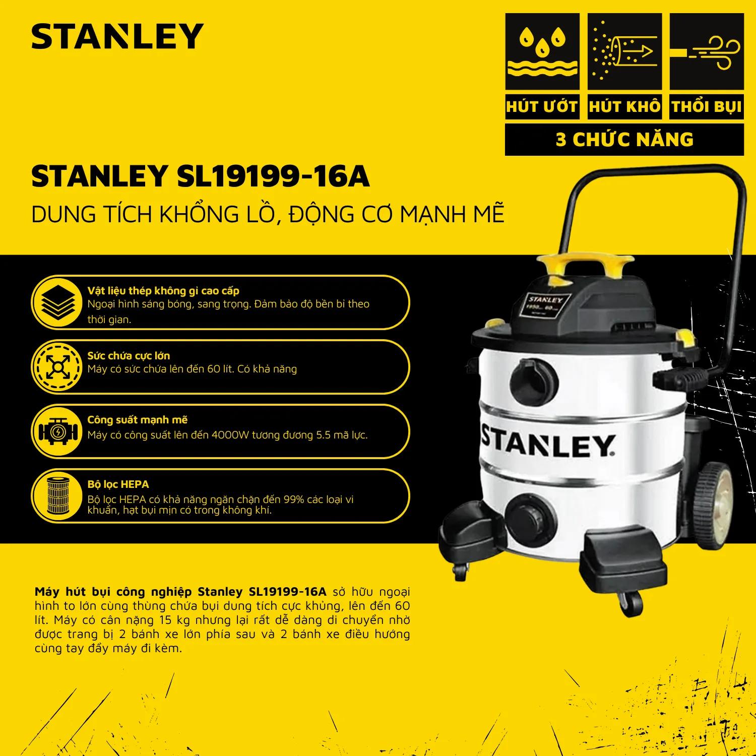 Máy hút bụi công nghiệp khô và ướt Stanley SL19199-16A